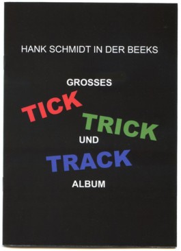 hankschmidtinderbeek DAS GROSSE TICK TRICK UND TRACK ALBUM